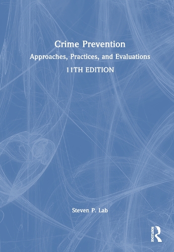 Бумажная книга «Crime Prevention: Approaches, Practices, and Evaluations», автор Стивен П. Лаб - фото №1