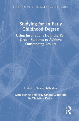 Бумажная книга «Studying for an Early Childhood Degree: Using Inspirations from the Pen Green Students to Achieve Outstanding Results» - фото №1