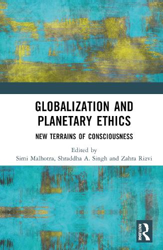 Бумажная книга «Globalization and Planetary Ethics: New Terrains of Consciousness» - фото №1