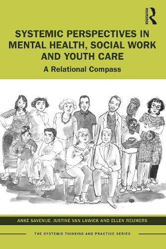 Бумажная книга «Systemic Perspectives in Mental Health, Social Work and Youth Care: A Relational Compass», авторов Анке Савенидзе, Эллен Реймерс, Джастин ван Лоуик - фото №1