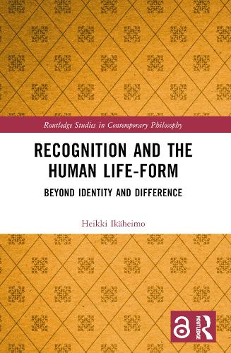 Бумажная книга «Recognition and the Human Life-Form: Beyond Identity and Difference», автор Хейкки Икяхаймо - фото №1