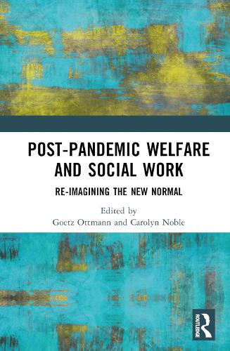 Бумажная книга «Post-Pandemic Welfare and Social Work: Re-imagining the New Normal» - фото №1