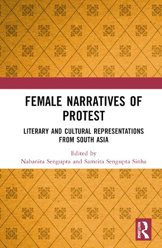 Бумажная книга «Female Narratives of Protest: Literary and Cultural Representations from South Asia» - фото №1