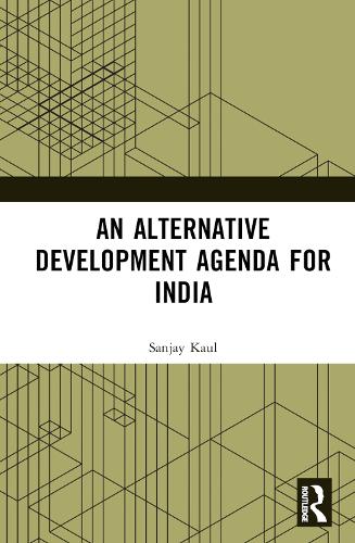 Бумажная книга «An Alternative Development Agenda for India», автор Санджай Каул - фото №1