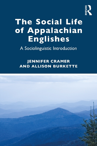 [object Object] «The Social Life of Appalachian Englishes: A Sociolinguistic Introduction», авторів Еллісон Беркетт, Дженніфер Крамер - фото №1