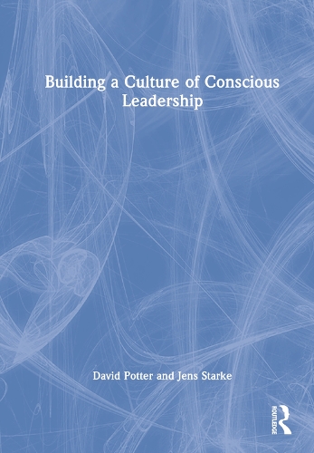 Бумажная книга «Building a Culture of Conscious Leadership», авторов Дэвид Поттер, Йенс Старке - фото №1