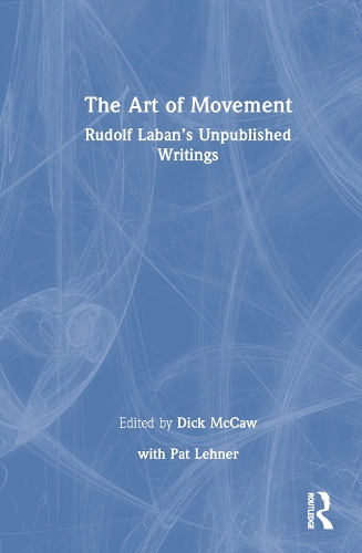 Бумажная книга «The Art of Movement: Rudolf Laban’s Unpublished Writings» - фото №1