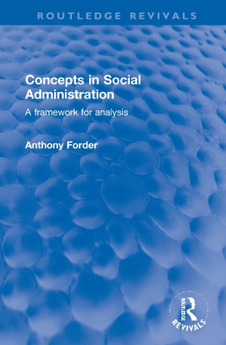 Бумажная книга «Concepts in Social Administration: A framework for analysis», автор Энтони Фордер - фото №1