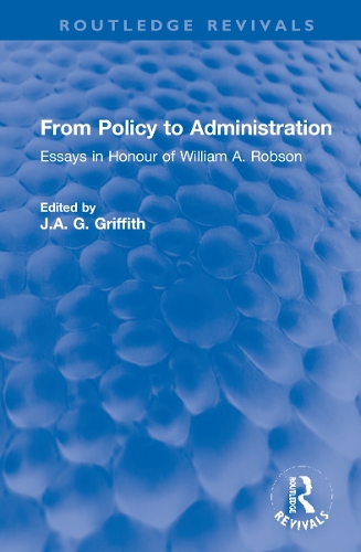 Бумажная книга «From Policy to Administration: Essays in Honour of William A. Robson» - фото №1