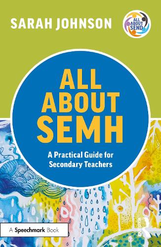 Бумажная книга «All About SEMH: A Practical Guide for Secondary Teachers», автор Сара Джонсон - фото №1