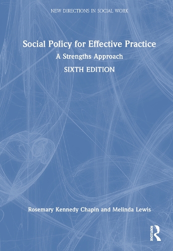 Бумажная книга «Social Policy for Effective Practice: A Strengths Approach», авторов Мелинда Льюис, Розмари Кеннеди Чапин - фото №1