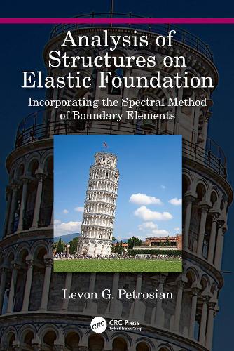 Бумажная книга «Analysis of Structures on Elastic Foundation: Incorporating the Spectral Method of Boundary Elements», автор Левон Г. Петросян - фото №1