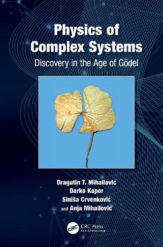 [object Object] «Physics of Complex Systems: Discovery in the Age of Gödel», авторів Аня Михайлович, Дарко Капор, Сініша Црвенкович, Аґустін Михайлович - фото №1