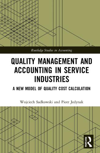 [object Object] «Quality Management and Accounting in Service Industries: A New Model of Quality Cost Calculation», авторов Петр Едынак, Войцех Садковский - фото №1