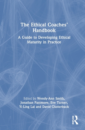 Бумажная книга «The Ethical Coaches’ Handbook: A Guide to Developing Ethical Maturity in Practice» - фото №1