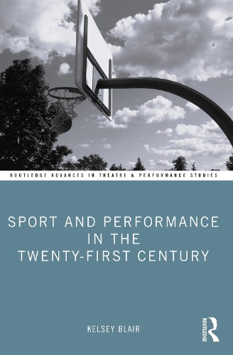 Паперова книга «Sport and Performance in the Twenty-First Century», автор Келсі Блер - фото №1