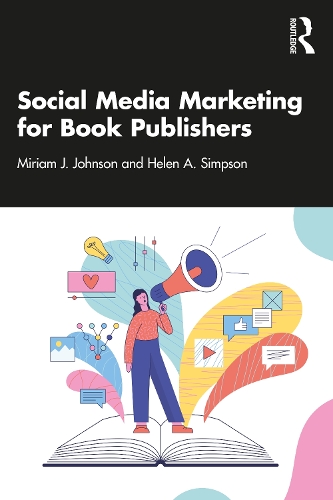 Бумажная книга «Social Media Marketing for Book Publishers», авторов Хелен А. Симпсон, Мириам Дж. Джонсон - фото №1