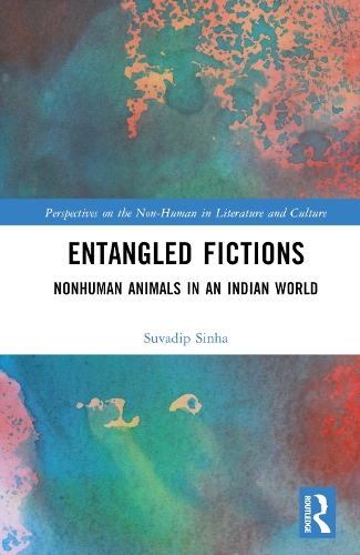 Паперова книга «Entangled Fictions: Nonhuman Animals in an Indian World», автор Сувадіп Сінха - фото №1