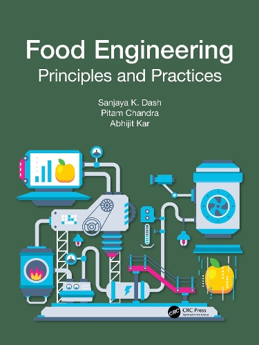 Бумажная книга «Food Engineering: Principles and Practices», авторов Абхиджит Кар, Питам Чандра, Санджая К. Даш - фото №1