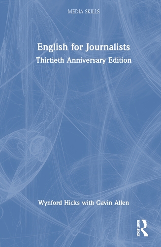 Бумажная книга «English for Journalists: Thirtieth Anniversary Edition», авторов Гэвин Аллен, Уинфорд Хикс - фото №1
