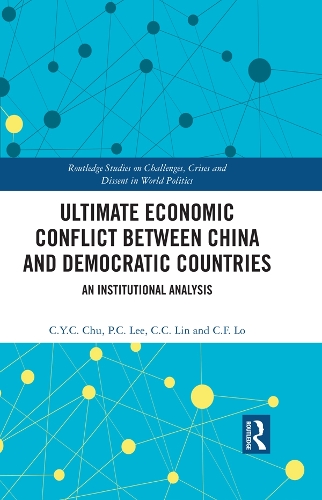 Паперова книга «Ultimate Economic Conflict between China and Democratic Countries: An Institutional Analysis», авторів К.С. Лін, К.Ф. Ло, К.Ю.К. Чу, П.К. Лі - фото №1