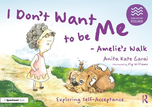 Паперова книга «I Don’t Want to be Me - Amelie’s Walk: Exploring Self-Acceptance», автор Аніта Кейт Гарай - фото №1