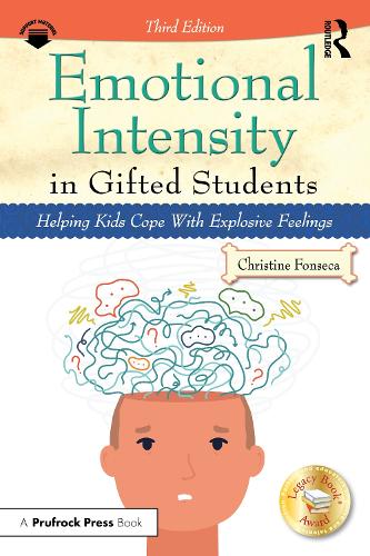 Паперова книга «Emotional Intensity in Gifted Students: Helping Kids Cope With Explosive Feelings», автор Крістін Фонсека - фото №1