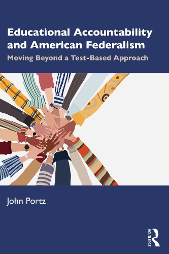 Паперова книга «Educational Accountability and American Federalism: Moving Beyond a Test-Based Approach», автор Джон Портц - фото №1