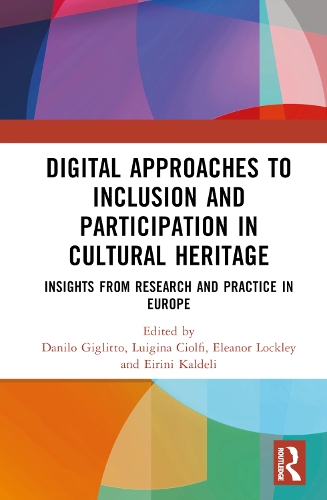 [object Object] «Digital Approaches to Inclusion and Participation in Cultural Heritage: Insights from Research and Practice in Europe» - фото №1