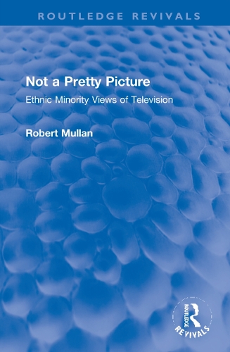 Бумажная книга «Not a Pretty Picture: Ethnic Minority Views of Television», автор Роберт Муллан - фото №1