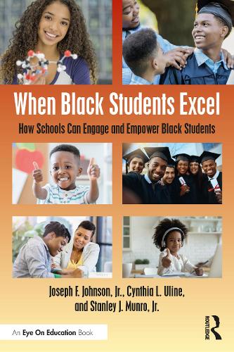 Паперова книга «When Black Students Excel: How Schools Can Engage and Empower Black Students», авторів Синтія Л. Улайн, Джозеф Ф. Джонсон-молодший, Стенлі Дж. Манро-молодший - фото №1