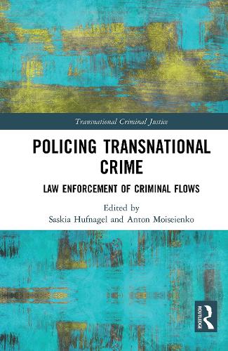 Бумажная книга «Policing Transnational Crime: Law Enforcement of Criminal Flows» - фото №1