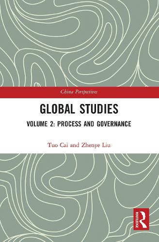 Паперова книга «Global Studies: Volume 2: Process and Governance», авторів Туо Цай, Чженьє Лю - фото №1