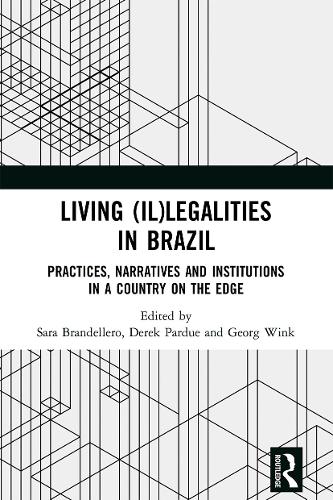 Бумажная книга «Living (Il)legalities in Brazil: Practices, Narratives and Institutions in a Country on the Edge» - фото №1