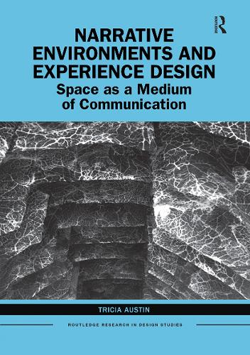 Бумажная книга «Narrative Environments and Experience Design: Space as a Medium of Communication», автор Триша Остин - фото №1