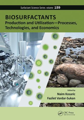 [object Object] «Biosurfactants: Production and Utilization—Processes, Technologies, and Economics» - фото №1