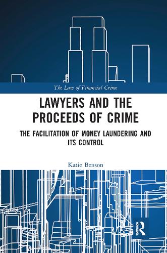 Бумажная книга «Lawyers and the Proceeds of Crime: The Facilitation of Money Laundering and its Control», автор Кэти Бенсон - фото №1