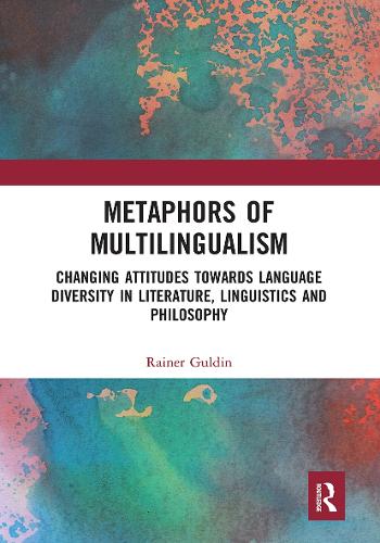 Бумажная книга «Metaphors of Multilingualism: Changing Attitudes towards Language Diversity in Literature, Linguistics and Philosophy», автор Райнер Гульдин - фото №1