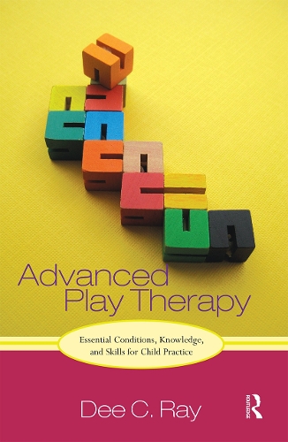 Бумажная книга «Advanced Play Therapy: Essential Conditions, Knowledge, and Skills for Child Practice», автор Ди Рэй - фото №1