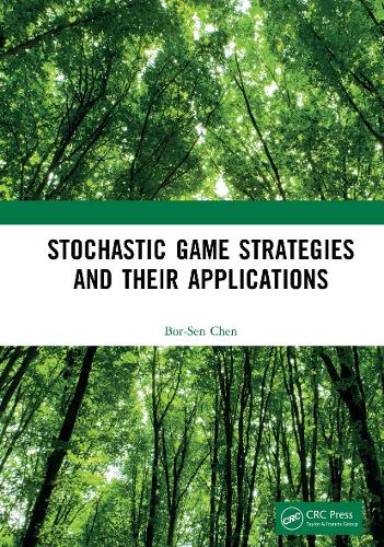 Бумажная книга «Stochastic Game Strategies and their Applications», автор Бор-Сен Чен - фото №1