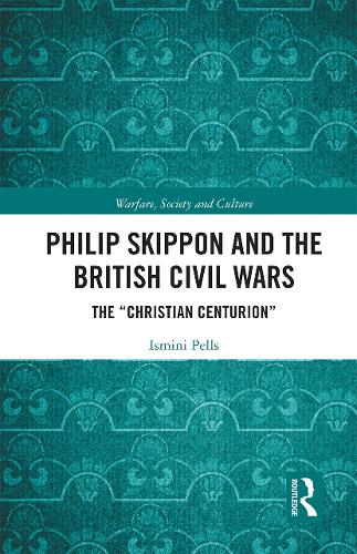Бумажная книга «Philip Skippon and the British Civil Wars: The "Christian Centurion"», автор Исмини Пеллс - фото №1