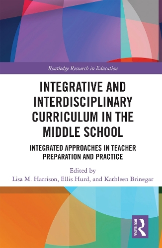 Паперова книга «Integrative and Interdisciplinary Curriculum in the Middle School: Integrated Approaches in Teacher Preparation and Practice» - фото №1
