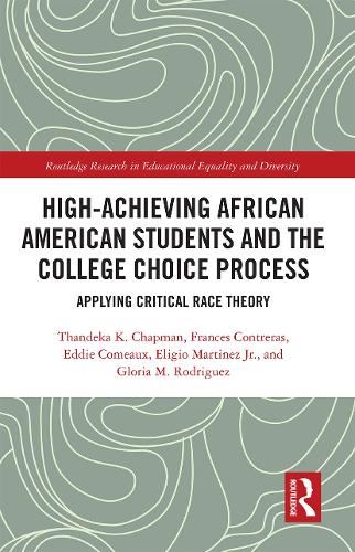 Бумажная книга «High Achieving African American Students and the College Choice Process: Applying Critical Race Theory», авторов Эдди Комо, Элихио Мартинес младший, Фрэнсис Контрерас, Глория М. Родригес, Тандека К. Чепмен - фото №1