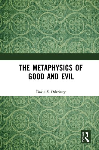 Паперова книга «The Metaphysics of Good and Evil», автор Девід С. Одерберг - фото №1