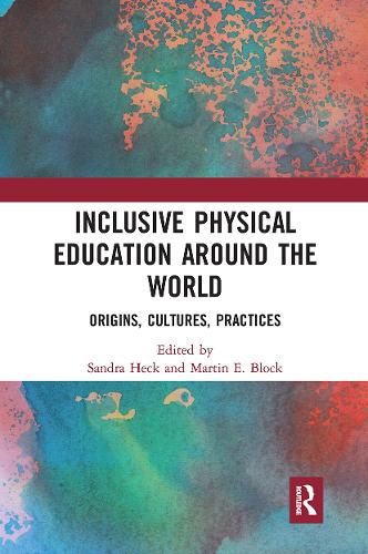 [object Object] «Inclusive Physical Education Around the World: Origins, Cultures, Practices» - фото №1