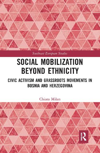 Бумажная книга «Social Mobilization Beyond Ethnicity: Civic Activism and Grassroots Movements in Bosnia and Herzegovina», автор Кьяра Милан - фото №1