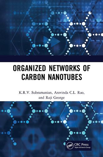 Бумажная книга «Organized Networks of Carbon Nanotubes», авторов Аравинда КЛ Рао, К.Р.В. Субраманиан, Раджи Джордж - фото №1