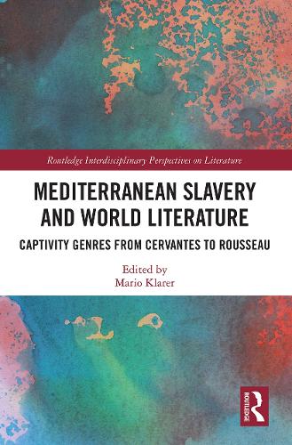 Бумажная книга «Mediterranean Slavery and World Literature: Captivity Genres from Cervantes to Rousseau» - фото №1