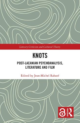 Бумажная книга «Knots: Post-Lacanian Psychoanalysis, Literature and Film» - фото №1