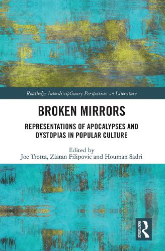Бумажная книга «Broken Mirrors: Representations of Apocalypses and Dystopias in Popular Culture» - фото №1